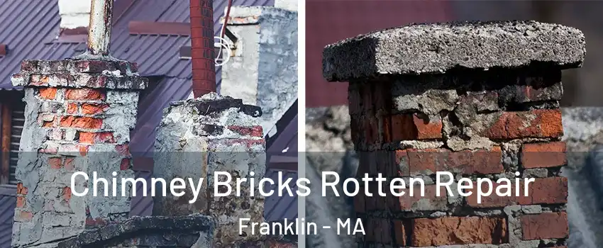  Chimney Bricks Rotten Repair Franklin - MA