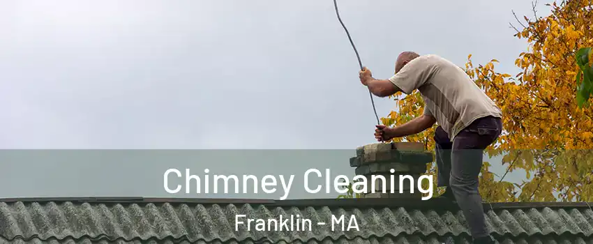  Chimney Cleaning Franklin - MA