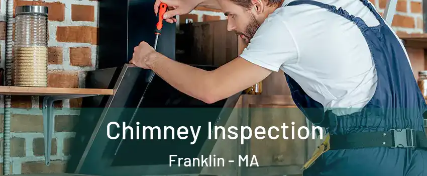  Chimney Inspection Franklin - MA