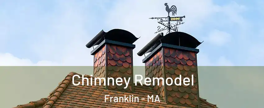  Chimney Remodel Franklin - MA