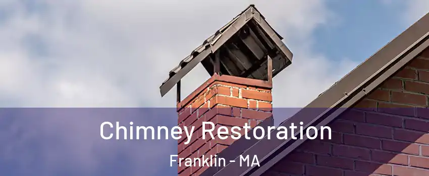  Chimney Restoration Franklin - MA