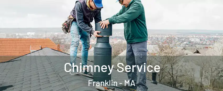  Chimney Service Franklin - MA