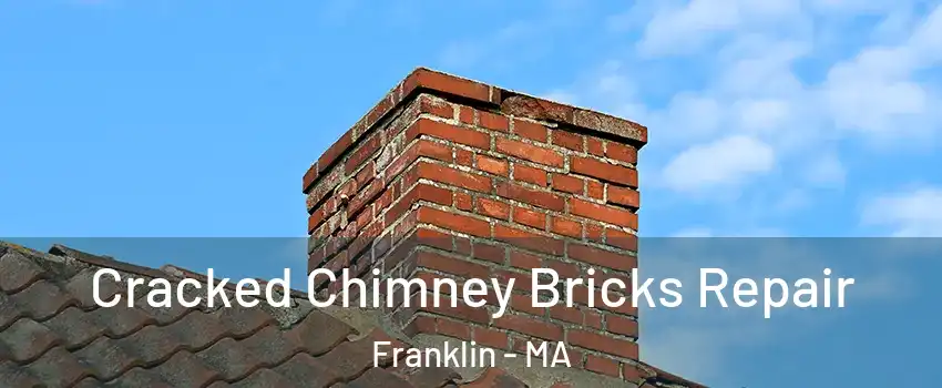  Cracked Chimney Bricks Repair Franklin - MA