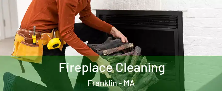 Fireplace Cleaning Franklin - MA