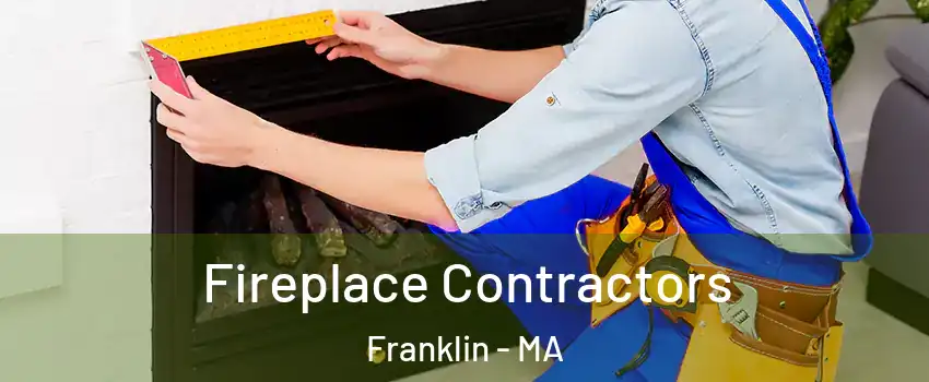  Fireplace Contractors Franklin - MA