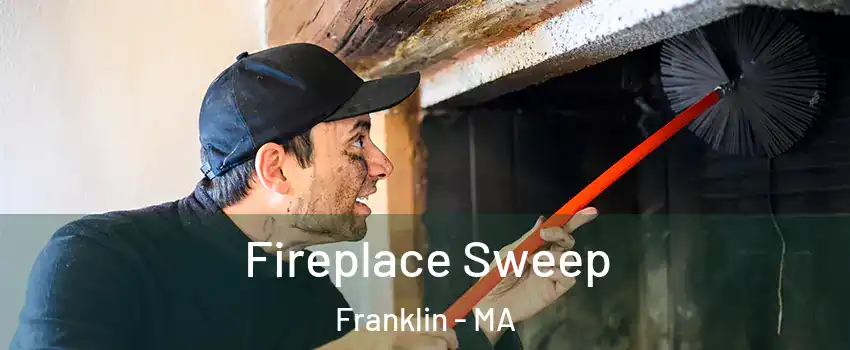  Fireplace Sweep Franklin - MA